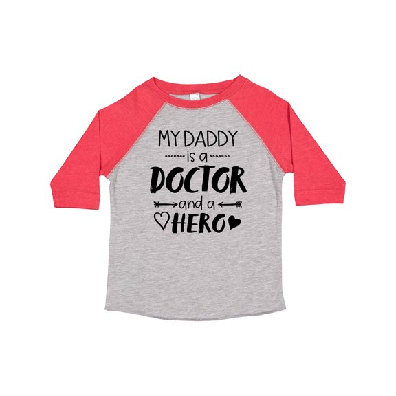 Inktastic My Daddy is a Doctor and a Hero Boys or Girls Toddler T-Shirt