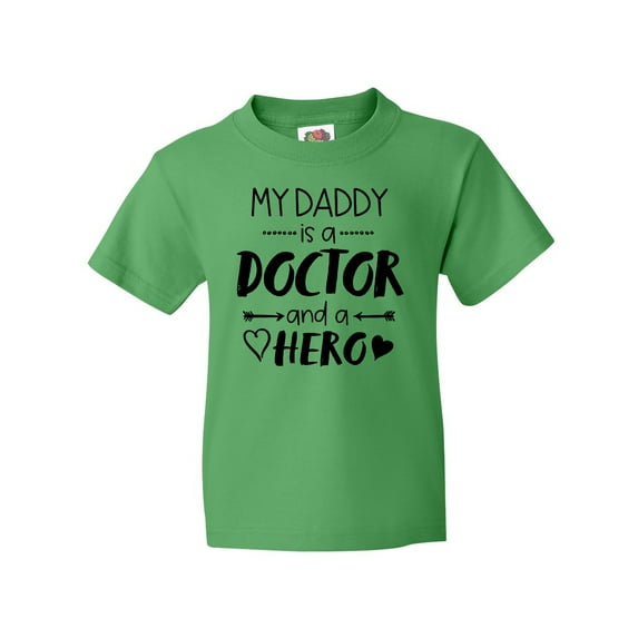 Inktastic My Daddy is a Doctor and a Hero Youth T-Shirt