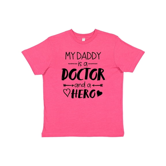 Inktastic My Daddy is a Doctor and a Hero Youth T-Shirt