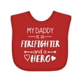 thumbnail image 1 of Inktastic My Daddy is a Firefighter and a Hero Boys or Girls Baby Bib, 1 of 4
