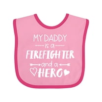 Inktastic My Daddy is a Firefighter and a Hero Boys or Girls Baby Bib