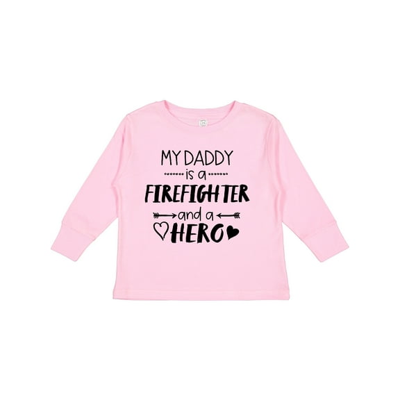 Inktastic My Daddy is a Firefighter and a Hero Boys or Girls Long Sleeve Toddler T-Shirt