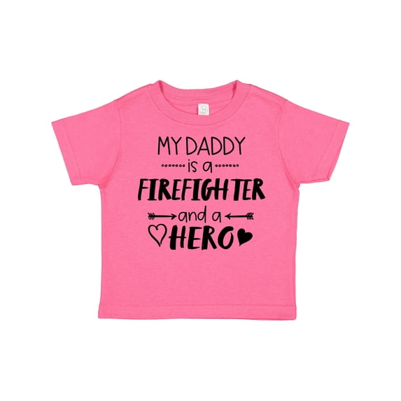 Inktastic My Daddy is a Firefighter and a Hero Boys or Girls Toddler T-Shirt