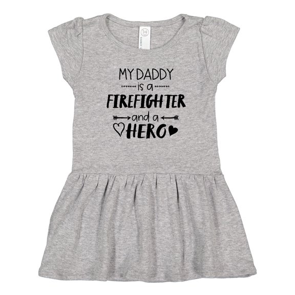 Inktastic My Daddy is a Firefighter and a Hero Girls Toddler Dress