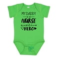 thumbnail image 1 of Inktastic My Daddy is a Nurse and a Hero Boys or Girls Baby Bodysuit, 1 of 5