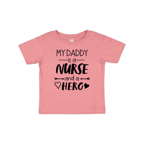 Inktastic My Daddy is a Nurse and a Hero Boys or Girls Baby T-Shirt