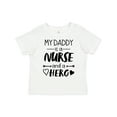 thumbnail image 1 of Inktastic My Daddy is a Nurse and a Hero Boys or Girls Toddler T-Shirt, 1 of 5