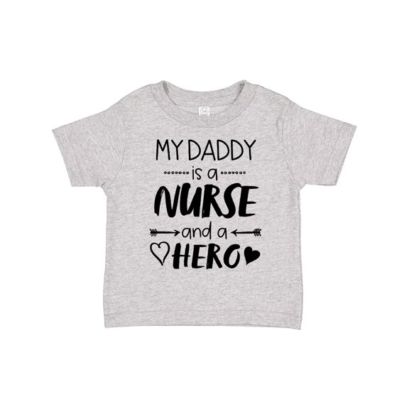 Inktastic My Daddy is a Nurse and a Hero Boys or Girls Toddler T-Shirt