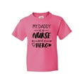thumbnail image 1 of Inktastic My Daddy is a Nurse and a Hero Youth T-Shirt, 1 of 5