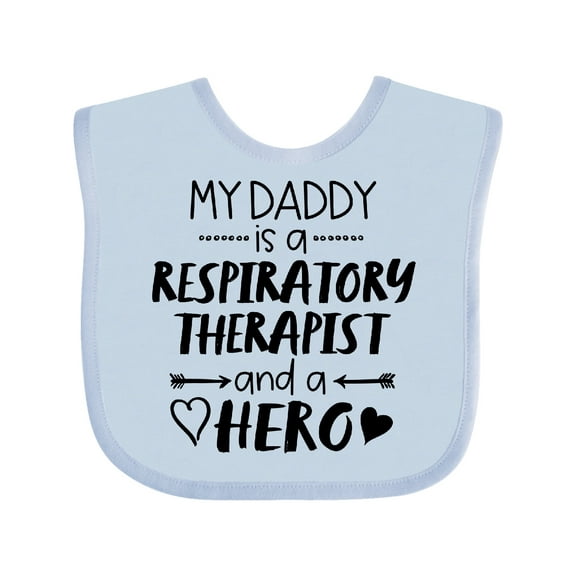 Inktastic My Daddy is a Respiratory Therapist and a Hero Boys or Girls Baby Bib