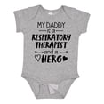 thumbnail image 1 of Inktastic My Daddy is a Respiratory Therapist and a Hero Boys or Girls Baby Bodysuit, 1 of 5