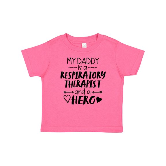 Inktastic My Daddy is a Respiratory Therapist and a Hero Boys or Girls Baby T-Shirt