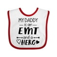 thumbnail image 1 of Inktastic My Daddy is an EMT and a Hero Boys or Girls Baby Bib, 1 of 4