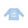 thumbnail image 1 of Inktastic My Daddy is an EMT and a Hero Boys or Girls Long Sleeve Toddler T-Shirt, 1 of 5
