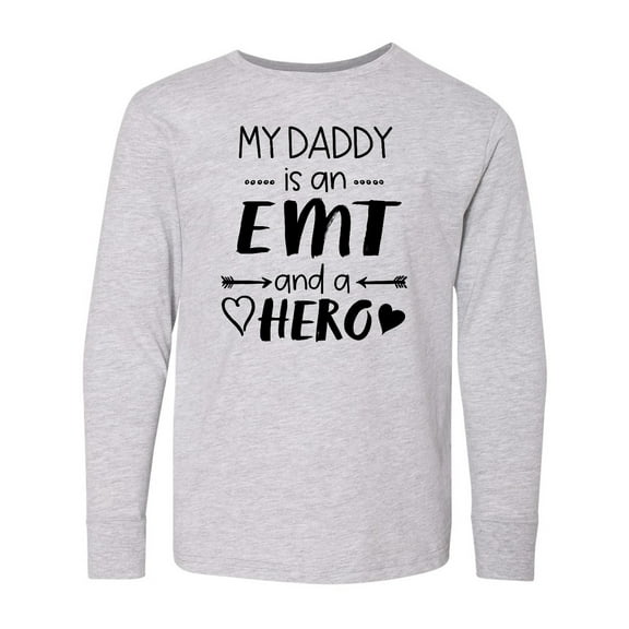 Inktastic My Daddy is an EMT and a Hero Long Sleeve Youth T-Shirt