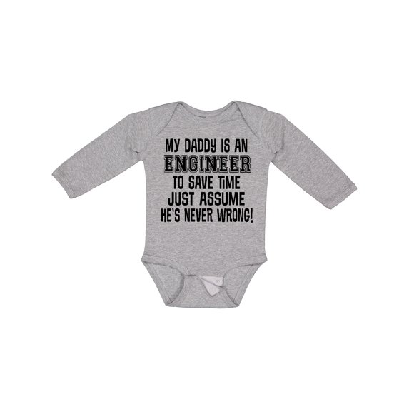 Inktastic My Daddy is an Engineer Funny Never Wrong Boys or Girls Long Sleeve Baby Bodysuit