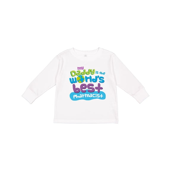 Inktastic My Daddy is the World’s Best Pharmacist Boys or Girls Long Sleeve Toddler T-Shirt