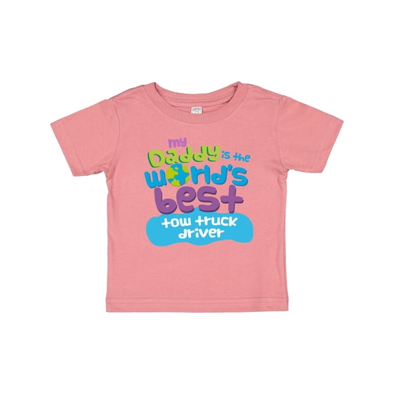 Inktastic My Daddy is the World’s Best Tow Truck Driver Boys or Girls Baby T-Shirt
