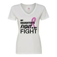 thumbnail image 1 of Inktastic My Daughters Fight is My Fight- Breast Cancer Awareness Women's V-Neck T-Shirt, 1 of 5