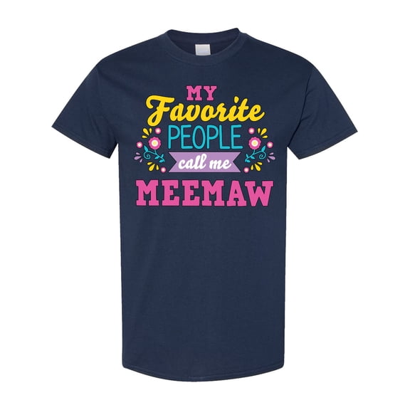 Inktastic My Favorite People Call Me Meemaw with Flowers T-Shirt
