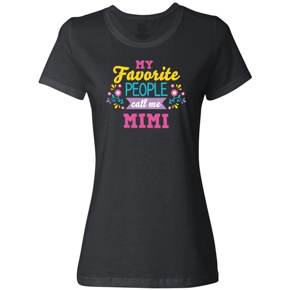 Inktastic My Favorite People Call Me Mimi with Flowers Women's T-Shirt