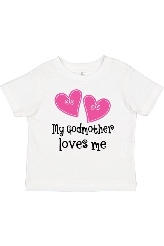 My Godmother Loves Me Hearts Girls Baby T-Shirt