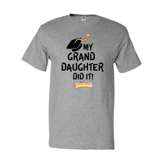Inktastic My Granddaughter Did It- Graduation T-Shirt