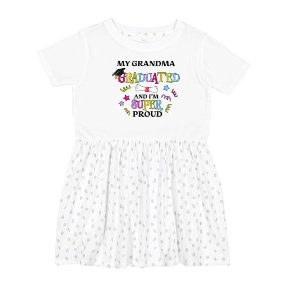 Inktastic My Grandma Graduated and I'm Super Proud Girls Toddler Dress