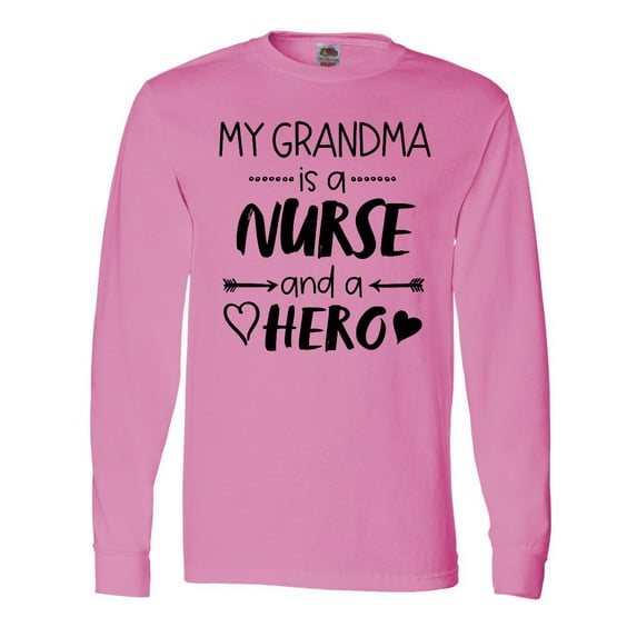 Inktastic My Grandma is a Nurse and a Hero Long Sleeve T-Shirt