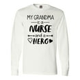 thumbnail image 1 of Inktastic My Grandma is a Nurse and a Hero Long Sleeve T-Shirt, 1 of 5