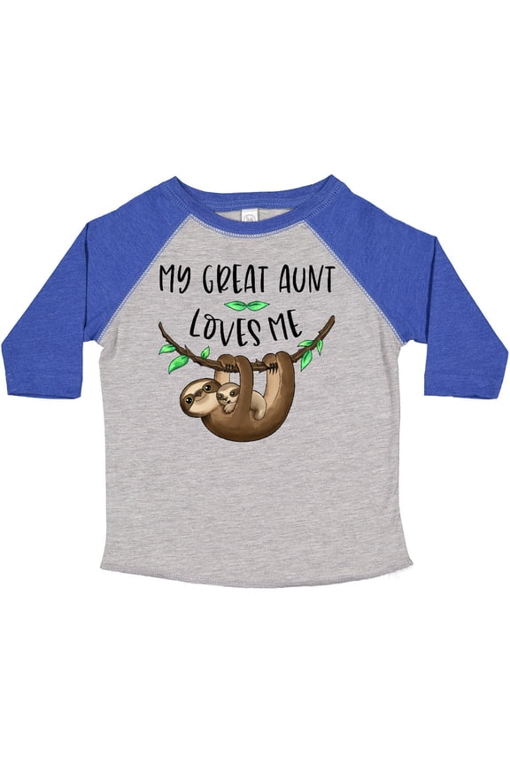 My Great Aunt Loves Me Cute Sloth and Baby Boys or Girls Toddler T-Shirt