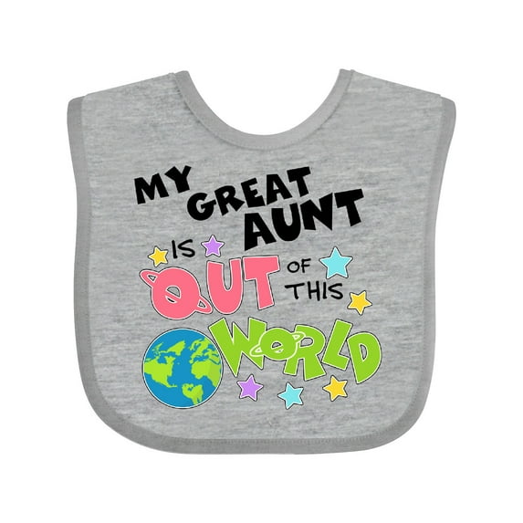 Inktastic My Great Aunt is out of This World Boys or Girls Baby Bib