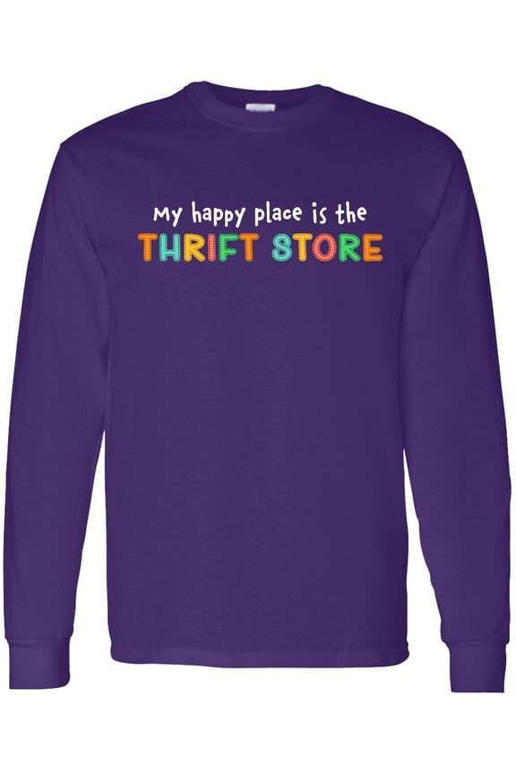 My Happy Place is the Thrift Store Long Sleeve T-Shirt