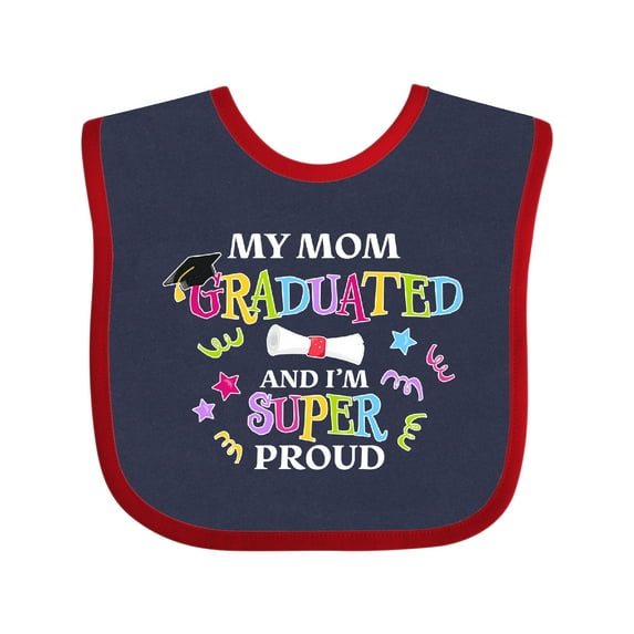 Inktastic My Mom Graduated and I'm Super Proud Boys or Girls Baby Bib