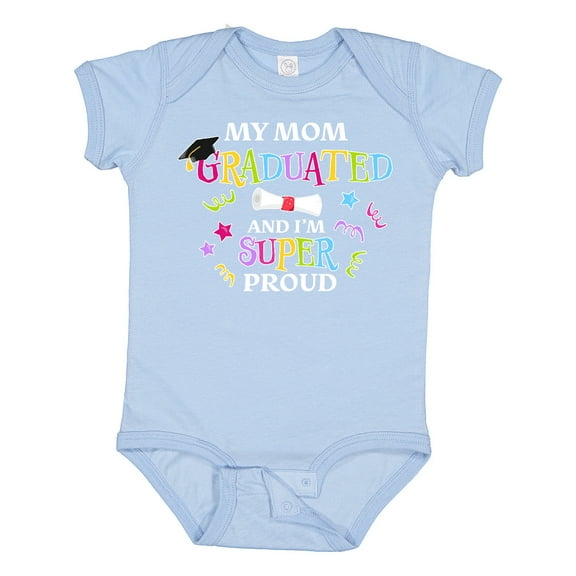 Inktastic My Mom Graduated and I'm Super Proud Boys or Girls Baby Bodysuit