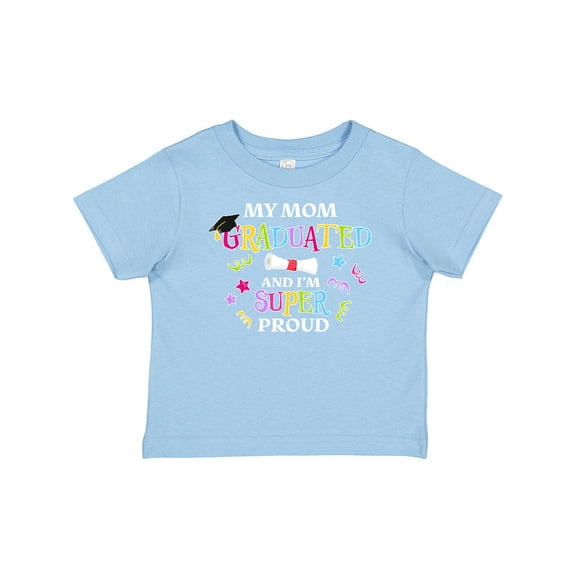 Inktastic My Mom Graduated and I'm Super Proud Boys or Girls Baby T-Shirt