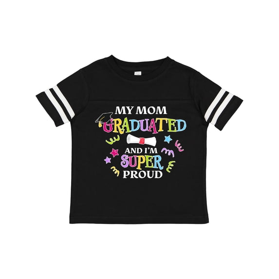 Inktastic My Mom Graduated and I'm Super Proud Boys or Girls Toddler T-Shirt