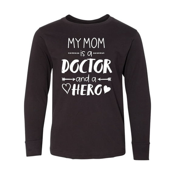 Inktastic My Mom is a Doctor and a Hero Long Sleeve Youth T-Shirt