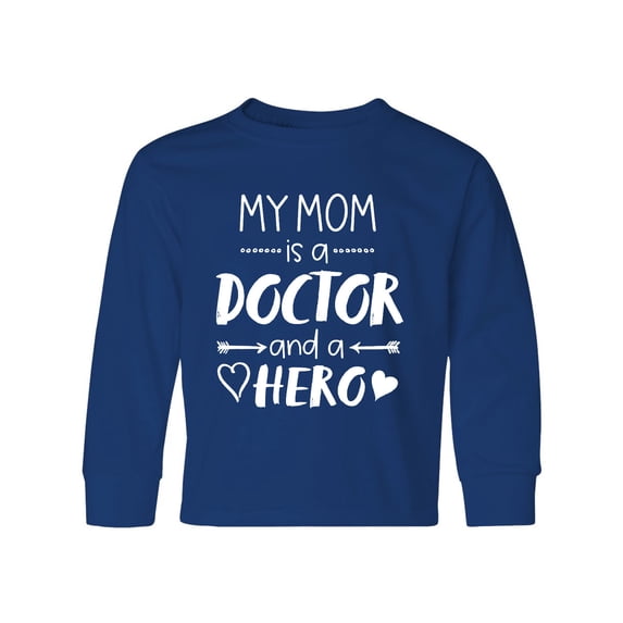 Inktastic My Mom is a Doctor and a Hero Long Sleeve Youth T-Shirt