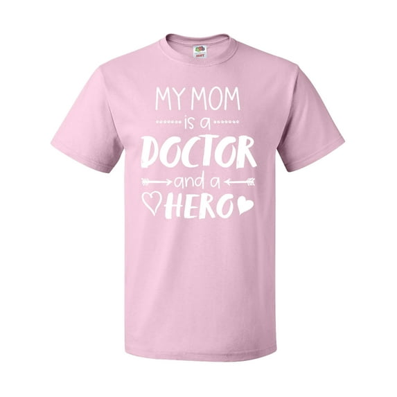 Inktastic My Mom is a Doctor and a Hero T-Shirt