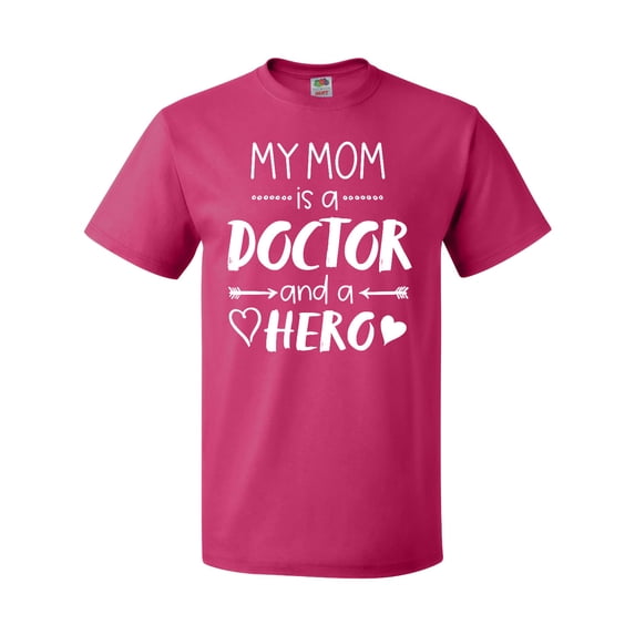 Inktastic My Mom is a Doctor and a Hero T-Shirt