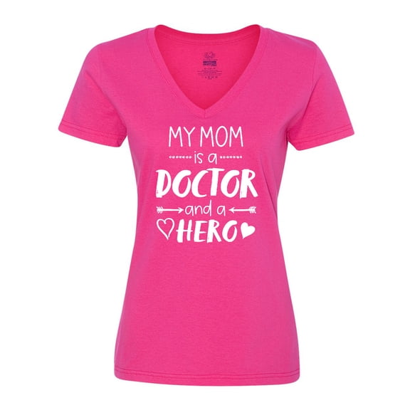 Inktastic My Mom is a Doctor and a Hero Women's V-Neck T-Shirt