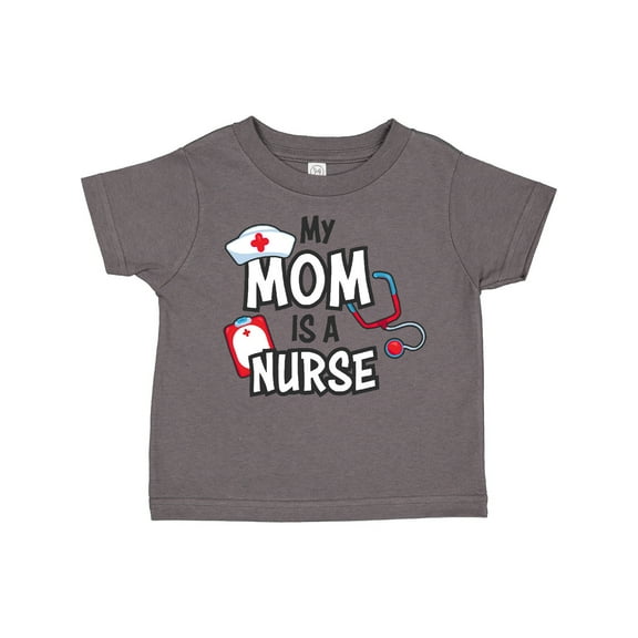 Inktastic My Mom is a Nurse Boys or Girls Toddler T-Shirt