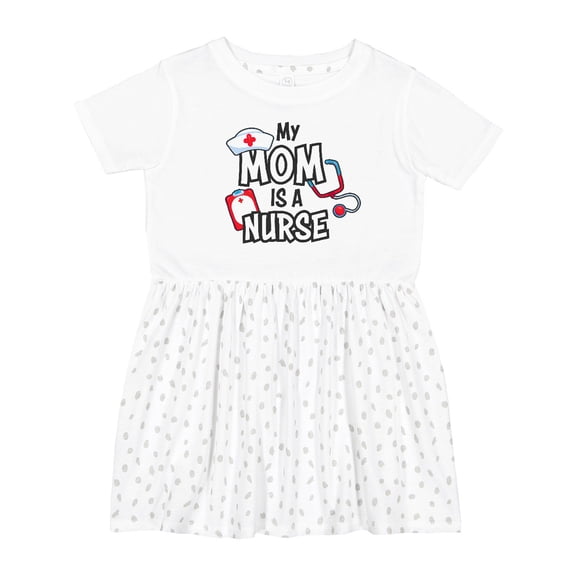 Inktastic My Mom is a Nurse Girls Toddler Dress