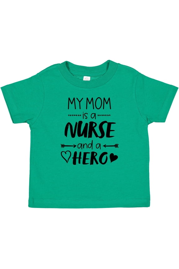 My Mom is a Nurse and a Hero Boys or Girls Baby T-Shirt