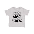 thumbnail image 1 of Inktastic My Mom is a Nurse and a Hero Boys or Girls Toddler T-Shirt, 1 of 5