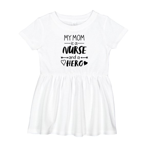 Inktastic My Mom is a Nurse and a Hero Girls Baby Dress