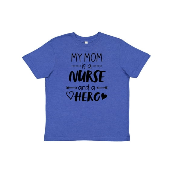Inktastic My Mom is a Nurse and a Hero Youth T-Shirt