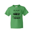 thumbnail image 1 of Inktastic My Mom is a Nurse and a Hero Youth T-Shirt, 1 of 5