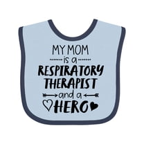 Inktastic My Mom is a Respiratory Therapist and a Hero Boys or Girls Baby Bib